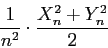 1/n^2 * (X[n]^2 + Y[n]^2) / 2